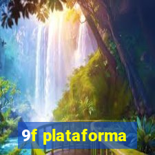 9f plataforma